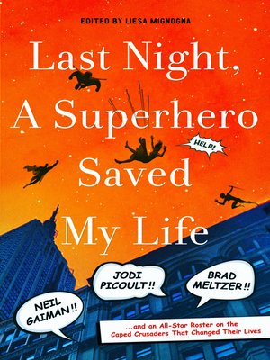 cover image of Last Night, a Superhero Saved My Life